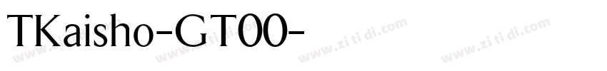 TKaisho-GT00字体转换