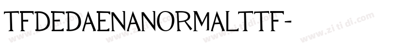 TFDedaenaNormalttf字体转换