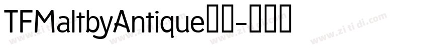TFMaltbyAntique字体字体转换