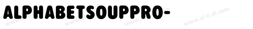 AlphabetSoupPro字体转换 AlphabetSoupPro字体转换