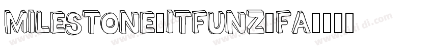 MileStone_Itfunz_fa字体转换