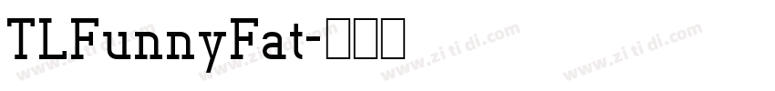 TLFunnyFat字体转换