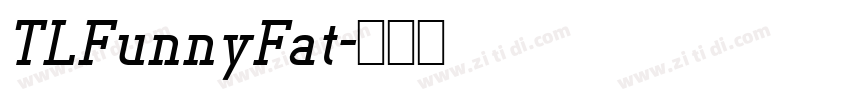 TLFunnyFat字体转换