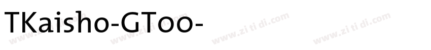 TKaisho-GT00字体转换