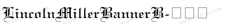 LincolnMillerBannerB字体转换