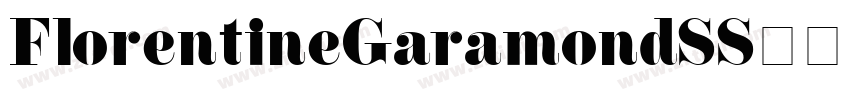 FlorentineGaramondSS字体转换