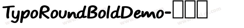 TypoRoundBoldDemo字体转换