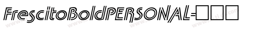FrescitoBoldPERSONAL字体转换
