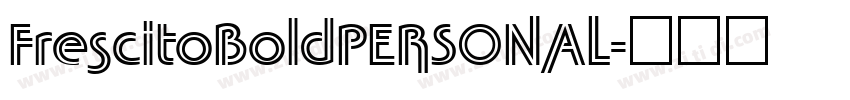 FrescitoBoldPERSONAL字体转换