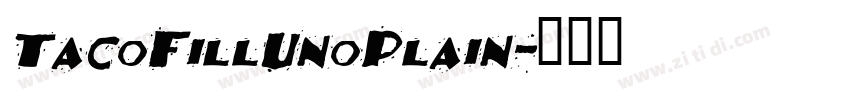 TacoFillUnoPlain字体转换