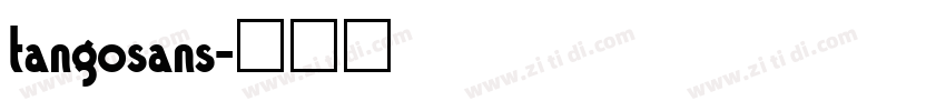 tangosans字体转换