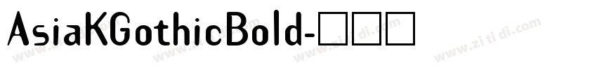 AsiaKGothicBold字体转换
