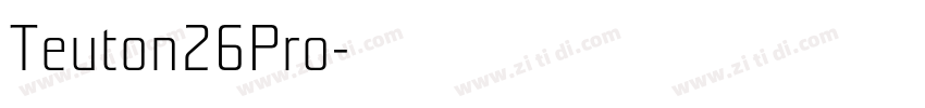 Teuton26Pro字体转换