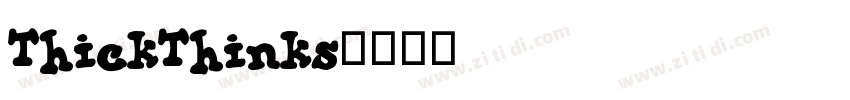 ThickThinks字体转换