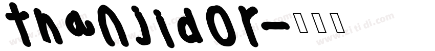 thanjidor字体转换
