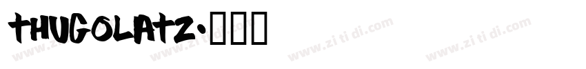 thugolatz字体转换