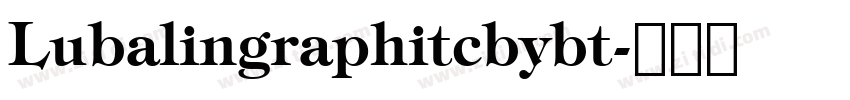 Lubalingraphitcbybt字体转换