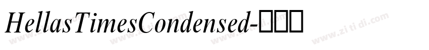 HellasTimesCondensed字体转换 HellasTimesCondensed字体转换