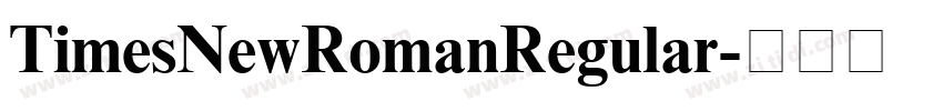 TimesNewRomanRegular字体转换