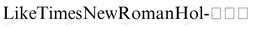 LikeTimesNewRomanHol字体转换