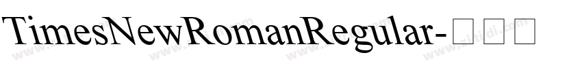TimesNewRomanRegular字体转换