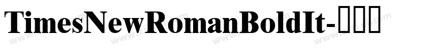 TimesNewRomanBoldIt字体转换