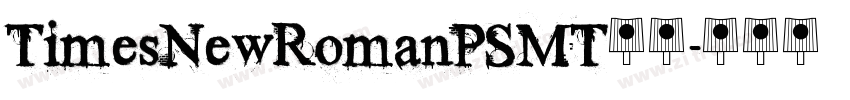 TimesNewRomanPSMT字体字体转换