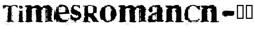 TimesRomanCn字体转换