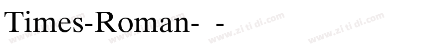 Times-Roman-常规字体转换