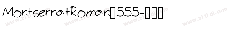 MontserratRoman_555字体转换