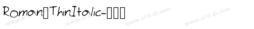 Roman_ThinItalic字体转换