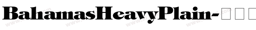 BahamasHeavyPlain字体转换