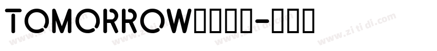 TOMORROW字体下载字体转换