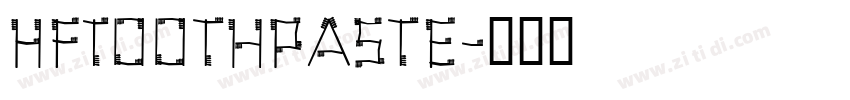 HFToothPaste字体转换