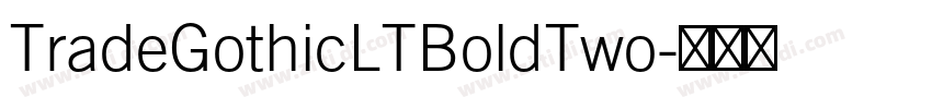 TradeGothicLTBoldTwo字体转换