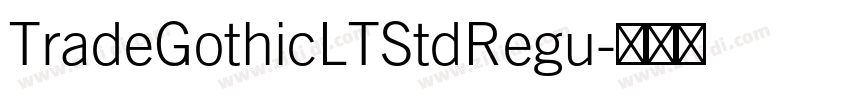 TradeGothicLTStdRegu字体转换 TradeGothicLTStdRegu字体转换
