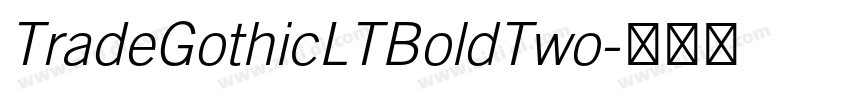TradeGothicLTBoldTwo字体转换