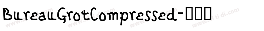 BureauGrotCompressed字体转换