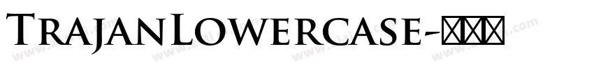 TrajanLowercase字体转换