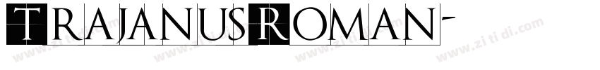 TrajanusRoman字体转换
