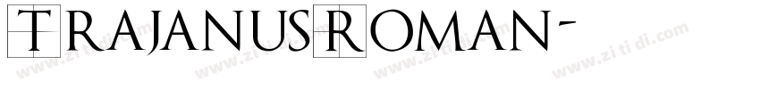TrajanusRoman字体转换