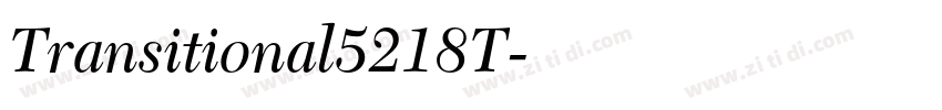 Transitional5218T字体转换
