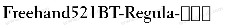Freehand521BT-Regula字体转换