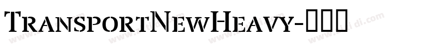 TransportNewHeavy字体转换