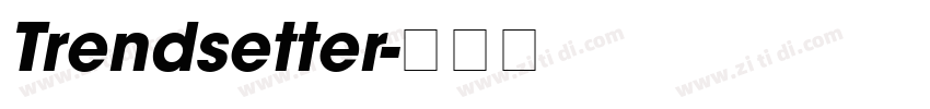 Trendsetter字体转换