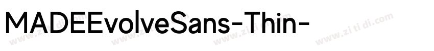 MADEEvolveSans-Thin字体转换