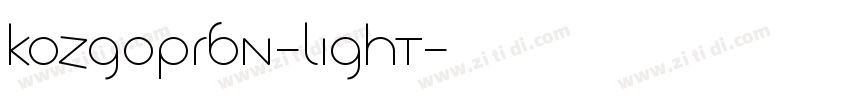 Kozgopr6n-light字体转换