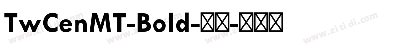 TwCenMT-Bold-粗体字体转换