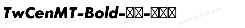 TwCenMT-Bold-粗体字体转换