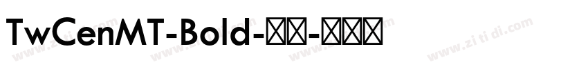 TwCenMT-Bold-粗体字体转换